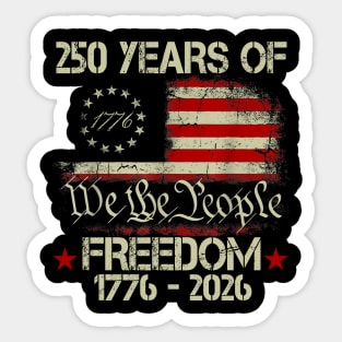 250 Years America Anniversary 250th Independence Day Sticker